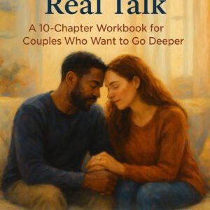 Rebuilding Us: Real Marriage Real Talk Workbook